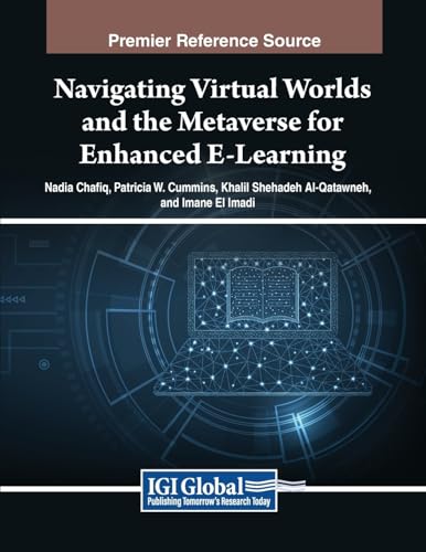 Navigating Virtual Worlds and the Metaverse for Enhanced E-Learning von IGI Global