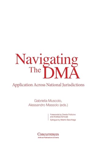 Navigating the DMA: Application Across National Jurisdictions Navigating the DMA: Application Across National Jurisdictions von Institute of Competition Law