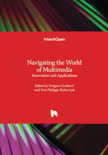 Navigating the World of Multimedia - Innovation and Applications von IntechOpen