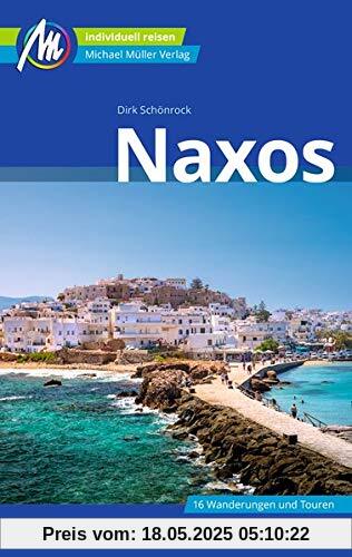 Naxos Reiseführer Michael Müller Verlag: Individuell reisen mit vielen praktischen Tipps