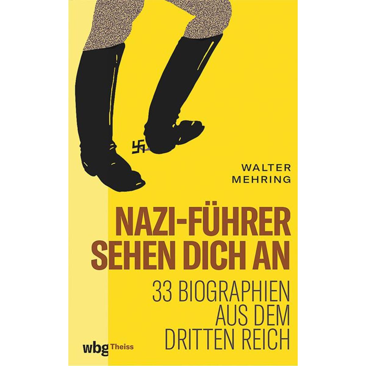 Nazi-Führer sehen dich an von Herder Verlag GmbH