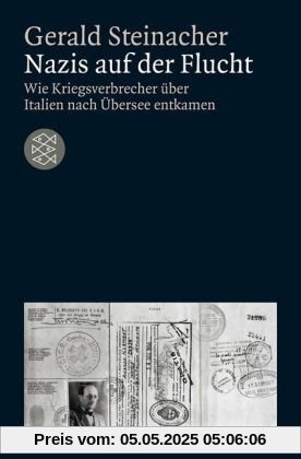 Nazis auf der Flucht: Wie Kriegsverbrecher über Italien nach Übersee entkamen