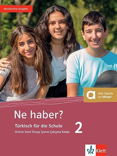 Ne haber? 2: Türkisch für die Schule. Online Sesli Dosya İçeren Çalışma Kitabı, Arbeitsbuch mit Audios (Ne haber?: Türkisch für die Sekundarstufe I)