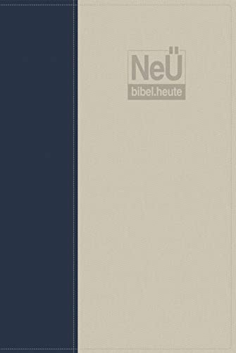 NeÜ bibel.heute Taschenausgabe: Kunstleder zweifarbig blau/grau von Christliche Verlagsgesellschaft