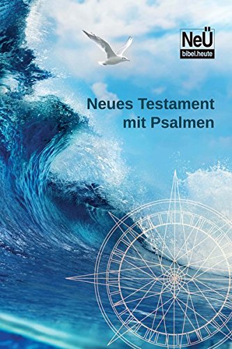 NeÜ bibel.heute: NT mit Psalmen Motiv Welle