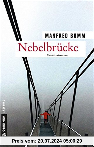 Nebelbrücke: Der achtzehnte Fall für August Häberle (Kriminalromane im GMEINER-Verlag)