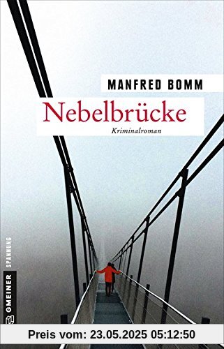 Nebelbrücke: Der achtzehnte Fall für August Häberle (Kriminalromane im GMEINER-Verlag)