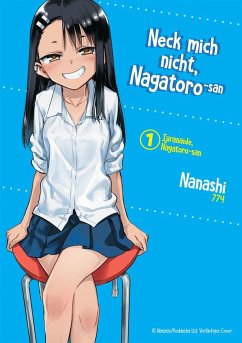 Neck mich nicht, Nagatoro-san / Neck mich nicht, Nagatoro-san Bd.1 von dani books