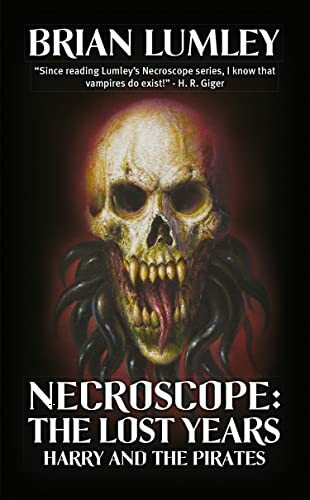 Necroscope: The Lost Years: Harry and the Pirates Necroscope: The Lost Years: Harry and the Pirates