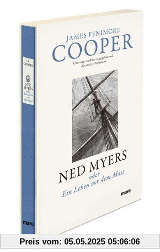 Ned Myers: oder Ein Leben vor dem Mast