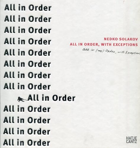 Nedko Solakov: All in Order, with Exceptions (Zeitgenössische Kunst)