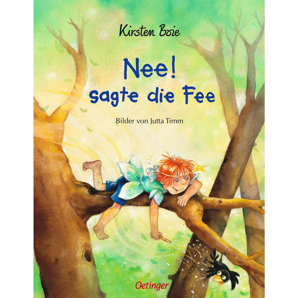 Nee! sagte die Fee Nee! sagte die Fee von Oetinger