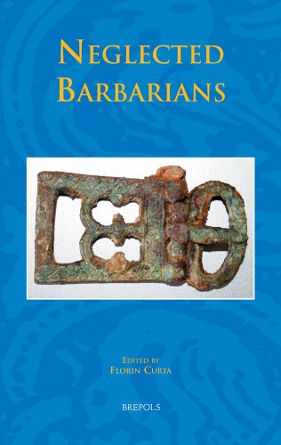 Neglected Barbarians (Studies in the Early Middle Ages, Band 32)
