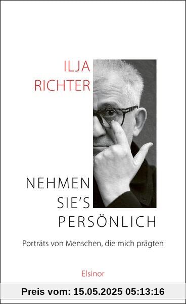 Nehmen Sie's persönlich: Porträts von Menschen, die mich prägten