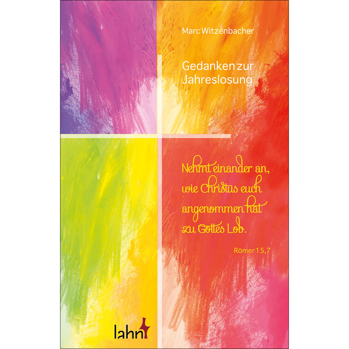 Nehmt einander an, wie Christus euch angenommen hat zu Gottes Lob (1 Stück) von Butzon und Bercker