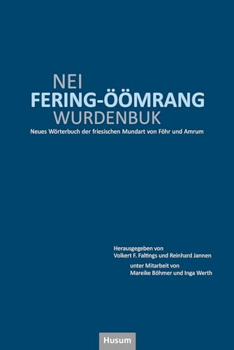 Nei fering-öömrang Wurdenbuk (Nordfriesische Quellen und Studien) von Husum Druck- und Verlagsgesellschaft