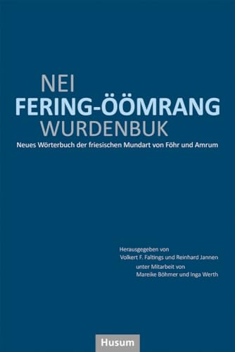 Nei fering-öömrang Wurdenbuk (Nordfriesische Quellen und Studien) von Husum Druck- und Verlagsgesellschaft