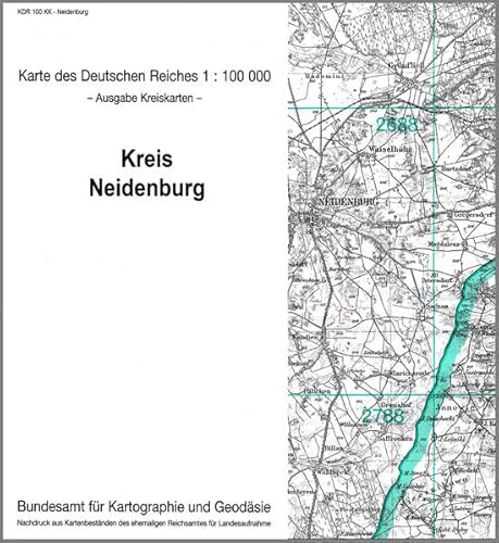 Neidenburg: Karte des Deutschen Reiches 1:100.000, Kreiskarte (Karte des Deutschen Reiches. Kreiskarten: 1:100000. Nachdruck aus Kartenbeständen des ehemaligen Reichsamtes für Landesaufnahme) von Bundesamt f. Kartographie u. Geodäsie