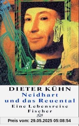 Neidhart und das Reuental: Eine Lebensreise