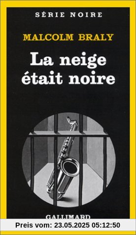 Neige Etait Noire (Serie Noire 1)