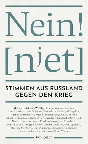 Nein!: Stimmen aus Russland gegen den Krieg von Rowohlt Buchverlag