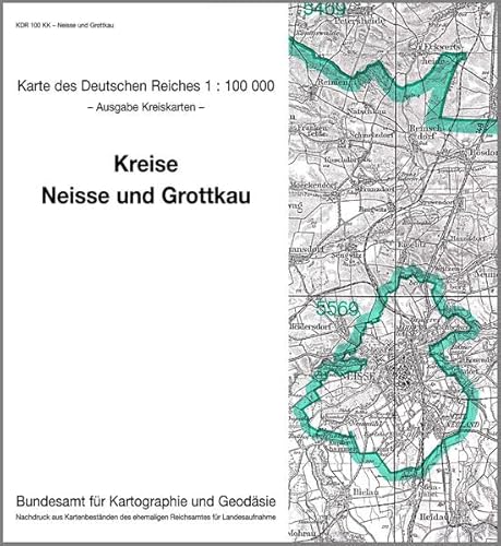 Neisse und Grottkau: Karte des Deutschen Reiches 1:100.000, Kreiskarte (Karte des Deutschen Reiches. Kreiskarten: 1:100000. Nachdruck aus Kartenbeständen des ehemaligen Reichsamtes für Landesaufnahme) von Bundesamt f. Kartographie u. Geodäsie