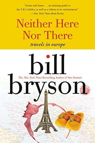 Neither Here Nor There:: Travels in Europe Neither Here Nor There:: Travels in Europe