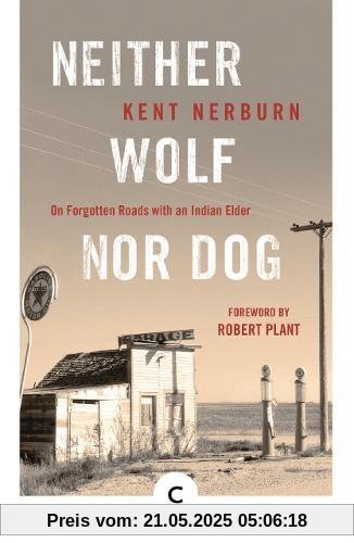 Neither Wolf Nor Dog: On Forgotten Roads with an Indian Elder (Canons)