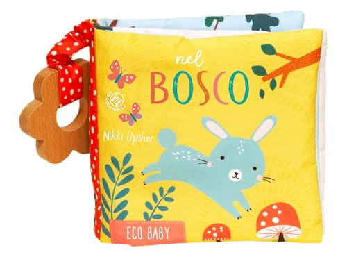 Nel bosco. Ediz. a colori. Con dentaruolo in legno naturale (Eco baby) von La Coccinella