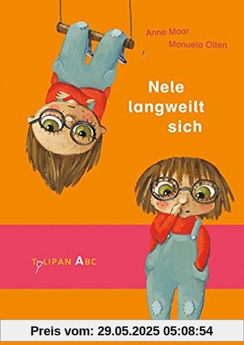 Nele langweilt sich (Tulipan ABC)