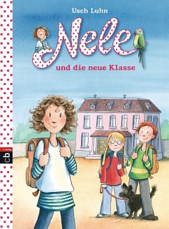 Nele und die neue Klasse / Nele Bd.1 von cbj