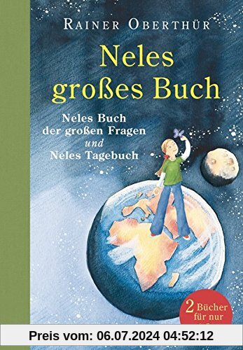 Neles großes Buch: Neles Buch der großen Fragen und Neles Tagebuch - Doppelband