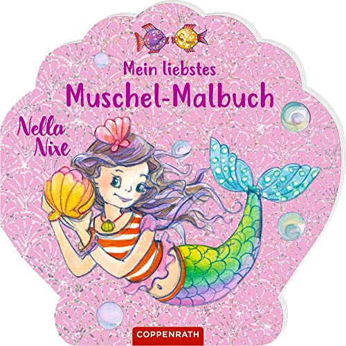 Nella Nixe - Mein liebstes Muschel-Malbuch von COPPENRATH, MÜNSTER