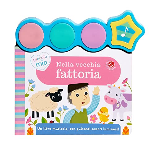 Nella vecchia fattoria. Ediz. a colori (Piccolo mio)