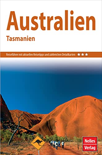 Nelles Guide Reiseführer Australien - Tasmanien (Nelles Guide: Deutsche Ausgabe)