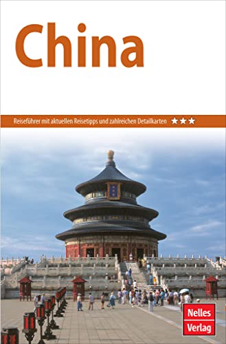 Nelles Guide Reiseführer China (Nelles Guide: Deutsche Ausgabe)