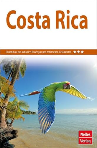 Nelles Guide Reiseführer Costa Rica (Nelles Guide: Deutsche Ausgabe) von Freytag-Berndt und ARTARIA