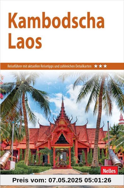 Nelles Guide Reiseführer Kambodscha - Laos (Nelles Guide: Deutsche Ausgabe)