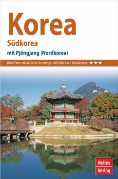 Nelles Guide Reiseführer Korea - Südkorea (eBook, PDF) von Nelles Verlag GmbH