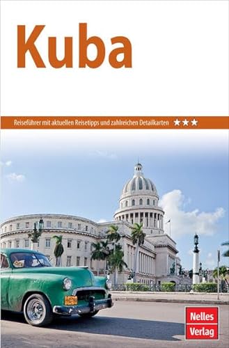 Nelles Guide Reiseführer Kuba (Nelles Guide: Deutsche Ausgabe) von Freytag-Berndt und ARTARIA