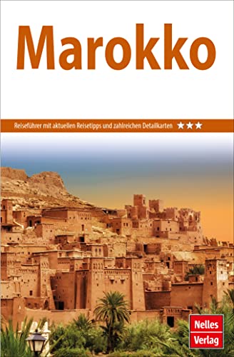 Nelles Guide Reiseführer Marokko (Nelles Guide: Deutsche Ausgabe)