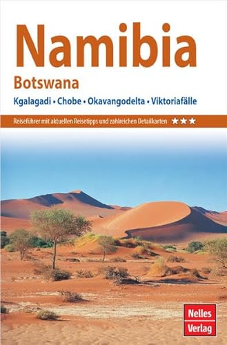 Nelles Guide Reiseführer Namibia - Botswana: Kgalagadi, Chobe, Okavangodelta, Viktoriafälle (Nelles Guide: Deutsche Ausgabe) von Freytag-Berndt und ARTARIA