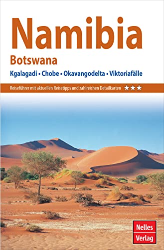 Nelles Guide Reiseführer Namibia - Botswana: Kgalagadi, Chobe, Okavangodelta, Viktoriafälle (Nelles Guide: Deutsche Ausgabe) von Freytag-Berndt und ARTARIA