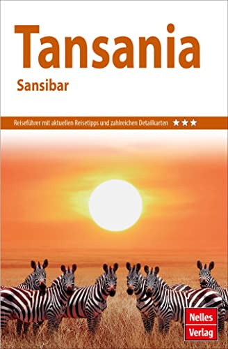 Nelles Guide Reiseführer Tansania - Sansibar von Freytag-Berndt und ARTARIA