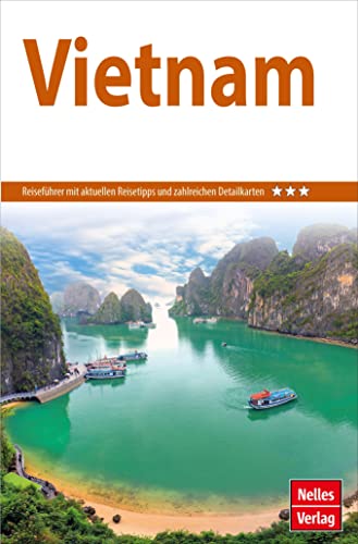 Nelles Guide Reiseführer Vietnam (Nelles Guide: Deutsche Ausgabe) von Freytag-Berndt und ARTARIA