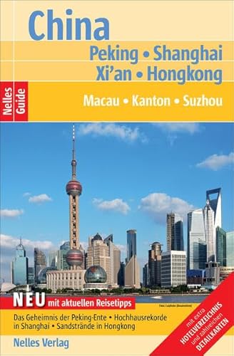 Nelles Guide: China Peking - Shanghai - Hongkong, Macau - Kanton - Suzhou