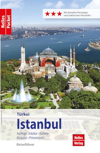 Nelles Pocket Reiseführer Istanbul: Ausflüge: Üsküdar, Kadiköy, Bosporus, Prinzeninseln von Freytag-Berndt und ARTARIA