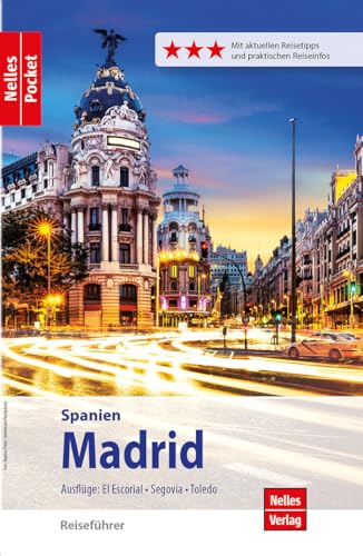Nelles Pocket Reiseführer Madrid: Ausflüge: El Escorial, Segovia, Toledo Nelles Pocket Reiseführer Madrid: Ausflüge: El Escorial, Segovia, Toledo von Freytag-Berndt und ARTARIA