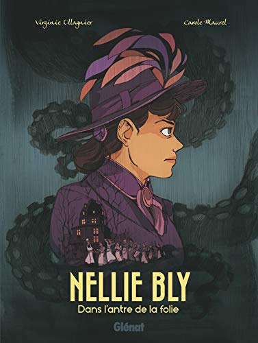 Nellie Bly: Dans l'antre de la folie von GLÉNAT BD