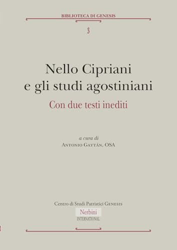 Nello Cipriani e gli studi agostiniani (Nerbini International) von Nerbini